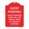 Signmission Guest Parking Unauthorized Cars Will Be Towed Away at Owners Expense, Red & White, RW-1824-23924 A-DES-RW-1824-23924 - alternate 1